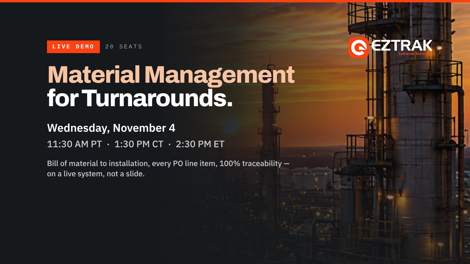Live demo — Material Management for Turnarounds, Wednesday November 4, 11:30 AM PT, 1:30 PM CT, 2:30 PM ET